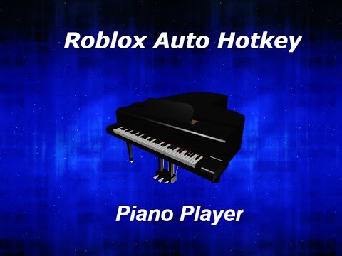 Looking for auto hotkey roblox piano player for mac